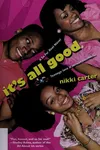 It's all good
