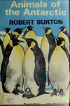 Animals of the Antarctic