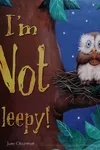 I'm not sleepy!