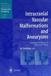 Intracranial vascular malformations and aneurysms