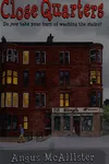 Close quarters
