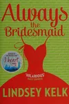 Always the Bridesmaid