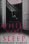 While you sleep