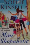 Mini Shopaholic (Shopaholic Series, Book 6)