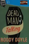 Dead man talking