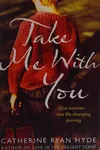 Take me with you