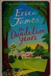 The Dandelion Years