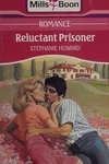Reluctant Prisoner