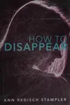 How to disappear