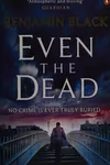 Even the dead