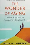 The wonder of aging