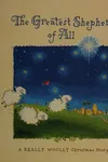 The greatest shepherd of all