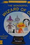 The wonderful Wizard of Oz