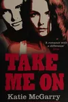Take Me On (Pushing the Limits Series, Book 4)