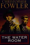 The water room