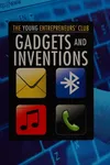 Gadgets and inventions
