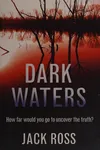 Dark waters