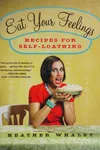 Eat your feelings