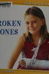 Broken bones