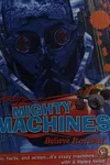 Mighty machines