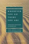 Wherever You Go, There You Are