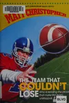 The team that couldn't lose