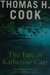 The fate of Katherine Carr