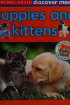 Puppies and kittens
