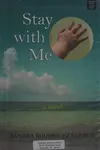 Stay with me