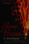 Slow Burn