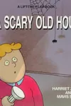 In a scary old house