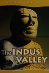 The Indus Valley
