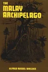 The Malay Archipelago