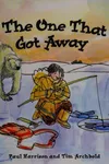 The one that got away