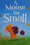 A mouse so small