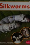 Silkworms