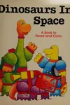 Dinosaurs in space