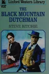 The Black Mountain Dutchman