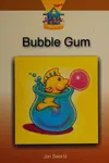 Bubble gum
