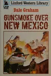 Gunsmoke over New Mexico