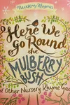 Here we go round the mulberry bush