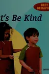 Let's be kind