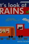 Let's look at trains