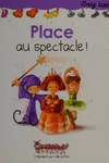 Place au spectacle!