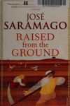 Raised from the ground