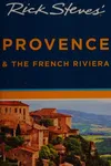 Rick Steves' Provence & the French Riviera