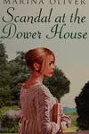 Scandal at the Dower House