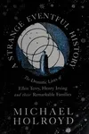 A strange eventful history