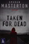 Taken for dead
