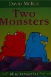 Two monsters